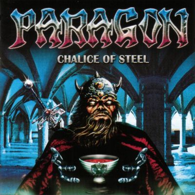 Paragon: "Chalice Of Steel" – 1999
